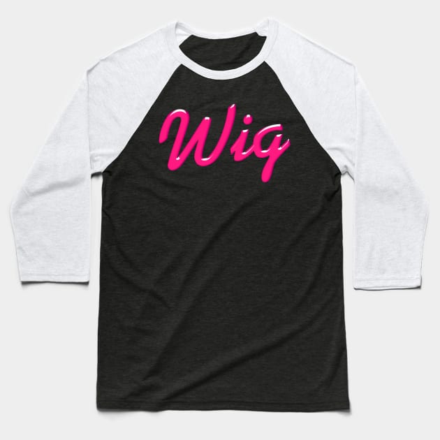 Wig Pink Version Baseball T-Shirt by xesed